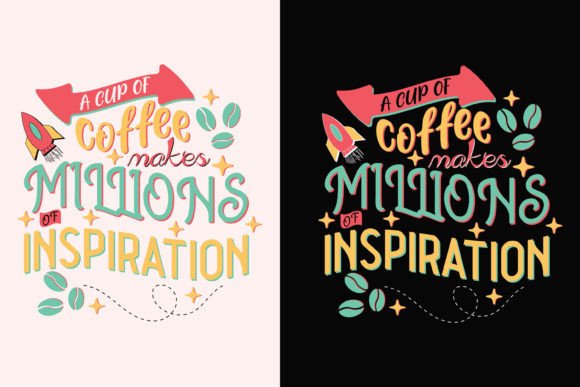 A Cup of Coffee Makes Millions SVG: Graphics & T-Shirt Designs